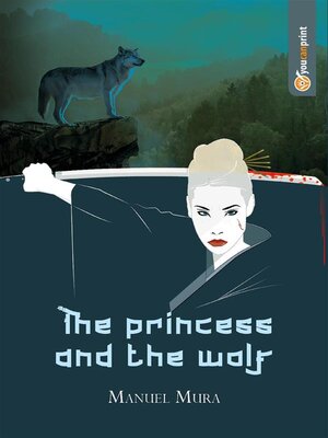 cover image of The princess and the wolf